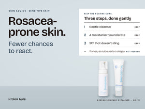 Korean Skincare for Rosacea-Prone Skin: How to Build a Gentle Routine